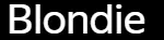 Blondie